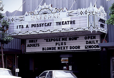 Whittier's Wardman Theater after its glory days, as it fell on hard times in the 1970s and became a Pussycat movie house for adult entertainment. 